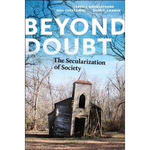 New York University Press Beyond Doubt : The Secularization Of Society New York University Press Beyond Doubt : The Secularization Of Society