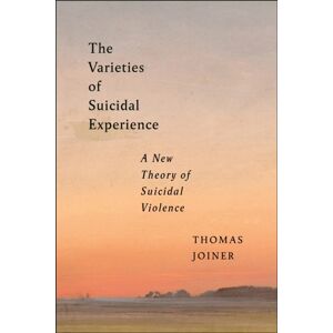 New York University Press The Varieties Of Suicidal Experience : A Theory Of Suicidal Violence New York University Press The Varieties Of Suicidal Experience : A Theory Of Suicidal Violence