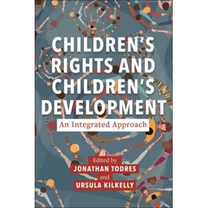 New York University Press Children'S Rights And Children'S Development: An Integrated Approach New York University Press Children'S Rights And Children'S Development: An Integrated Approach