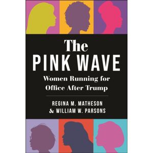 New York University Press The Pink Wave : Women Running For Office After Trump New York University Press The Pink Wave : Women Running For Office After Trump