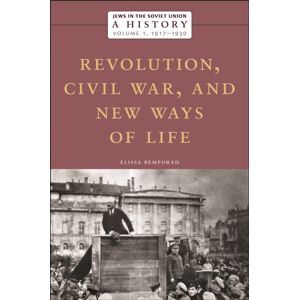 New York University Press Jews In The Soviet Union: A History : Revolution, Civil War, And Ways Of Life, 1917–1930, Volume 1 New York University Press Jews In The Soviet Union: A History : Revolution, Civil War, And Ways Of Life, 1917–1930, Volume 1