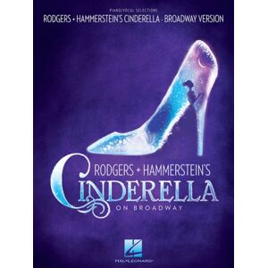 Hal Leonard Corporation Rodgers & Hammerstein'S Cinderella On Broadway Hal Leonard Corporation Rodgers & Hammerstein'S Cinderella On Broadway
