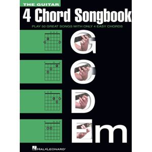 Hal Leonard Corporation The Guitar 4-Chord Songbook G-C-D-Em : Melody/lyrics/chords Hal Leonard Corporation The Guitar 4-Chord Songbook G-C-D-Em : Melody/lyrics/chords
