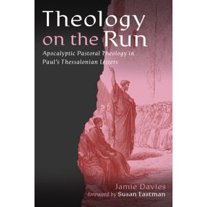 Baylor University Press Theology On The Run : Apocalyptic Pastoral Theology In Paul'S Thessalonian Letters Baylor University Press Theology On The Run : Apocalyptic Pastoral Theology In Paul'S Thessalonian Letters