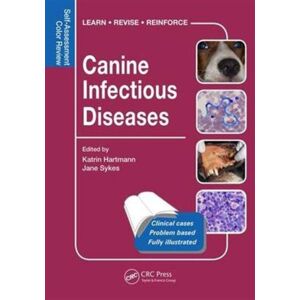 Taylor & Francis Inc Canine Infectious Diseases : Self-Assessment Color Review Taylor & Francis Inc Canine Infectious Diseases : Self-Assessment Color Review