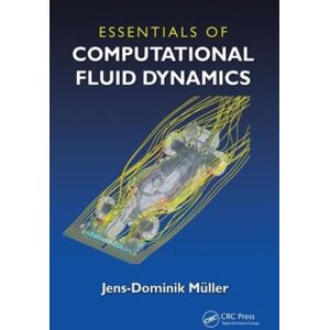 Taylor & Francis Inc Essentials Of Computational Fluid Dynamics Taylor & Francis Inc Essentials Of Computational Fluid Dynamics