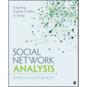 SAGE Publications Inc Social Network Analysis : Methods And Examples SAGE Publications Inc Social Network Analysis : Methods And Examples