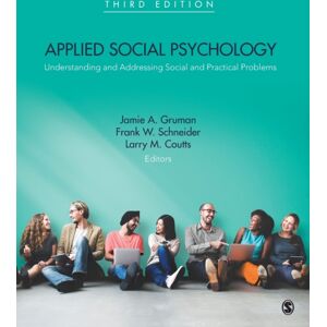 SAGE Publications Inc Applied Social Psychology : Understanding And Addressing Social And Practical Problems SAGE Publications Inc Applied Social Psychology : Understanding And Addressing Social And Practical Problems
