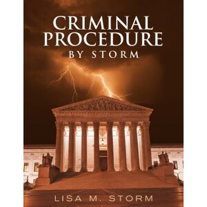 Lulu.com Criminal Procedure By Storm Lulu.com Criminal Procedure By Storm