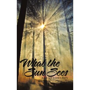 Lulu.com What The Sun Sees Lulu.com What The Sun Sees