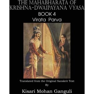 Spastic Cat Press The Mahabharata Of Krishna-Dwaipayana Vyasa Book 4 Virata Parva Spastic Cat Press The Mahabharata Of Krishna-Dwaipayana Vyasa Book 4 Virata Parva