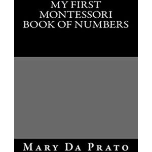 Createspace Independent Publishing Platform My First Montessori Book Of Numbers Createspace Independent Publishing Platform My First Montessori Book Of Numbers