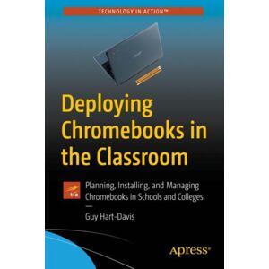 APress Deploying Chromebooks In The Classroom : Planning, Installing, And Managing Chromebooks In Schools And Colleges APress Deploying Chromebooks In The Classroom : Planning, Installing, And Managing Chromebooks In Schools And Colleges