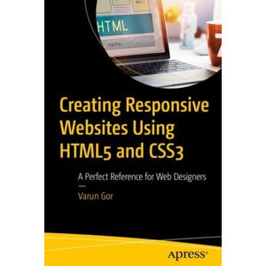 APress Creating Responsive Websites Using Html5 And Css3 : A Perfect Reference For Web Designers APress Creating Responsive Websites Using Html5 And Css3 : A Perfect Reference For Web Designers
