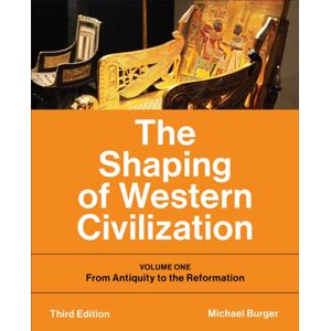 University of Toronto Press The Shaping Of Western Civilization : Volume One: From Antiquity To The Reformation, Third Edition University of Toronto Press The Shaping Of Western Civilization : Volume One: From Antiquity To The Reformation, Third Edition