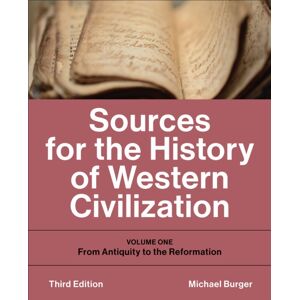 University of Toronto Press Sources For The History Of Western Civilization : Volume One: From Antiquity To The Reformation, Third Edition University of Toronto Press Sources For The History Of Western Civilization : Volume One: From Antiquity To The Reformation, Third Edition