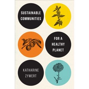 University of Toronto Press Sustainable Communities For A Healthy Planet University of Toronto Press Sustainable Communities For A Healthy Planet