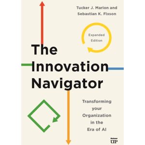 University of Toronto Press The Navigator : Transforming Your Organization In The Era Of Ai, Expanded Edition University of Toronto Press The Navigator : Transforming Your Organization In The Era Of Ai, Expanded Edition