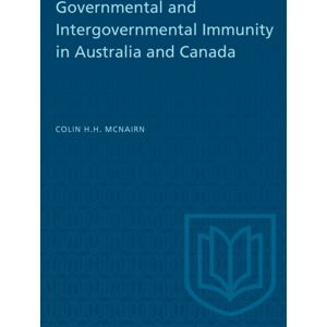 University of Toronto Press Governmental And Intergovernmental Immunity In Australia And Canada University of Toronto Press Governmental And Intergovernmental Immunity In Australia And Canada