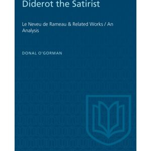 University of Toronto Press Diderot The Satirist : Le Neveu De Rameau & Related Works / An Analysis University of Toronto Press Diderot The Satirist : Le Neveu De Rameau & Related Works / An Analysis