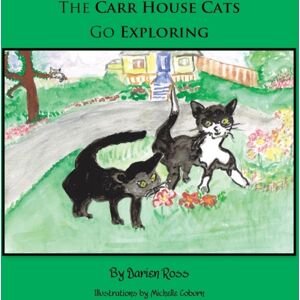 Trafford Publishing The Carr House Cats Go Exploring Trafford Publishing The Carr House Cats Go Exploring