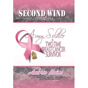 Authorhouse Second Wind A Mother'S Strength Authorhouse Second Wind A Mother'S Strength