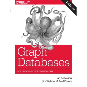 O'Reilly Media Graph Databases 2e O'Reilly Media Graph Databases 2e
