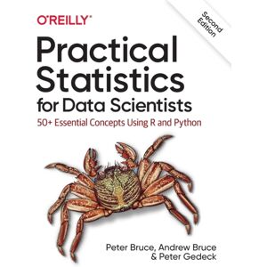 O'Reilly Media Practical Statistics For Data Scientists : 50+ Essential Concepts Using R And Python O'Reilly Media Practical Statistics For Data Scientists : 50+ Essential Concepts Using R And Python