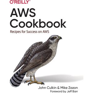 O'Reilly Media Aws Cookbook : Recipes For Success On Aws O'Reilly Media Aws Cookbook : Recipes For Success On Aws
