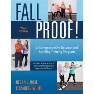 Human Kinetics Publishers Fallproof! : A Comprehensive Balance And Mobility Training Program Human Kinetics Publishers Fallproof! : A Comprehensive Balance And Mobility Training Program