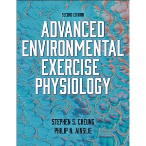 Human Kinetics Publishers Advanced Environmental Exercise Physiology Human Kinetics Publishers Advanced Environmental Exercise Physiology