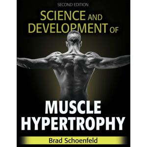 Human Kinetics Publishers Science And Development Of Muscle Hypertrophy Human Kinetics Publishers Science And Development Of Muscle Hypertrophy