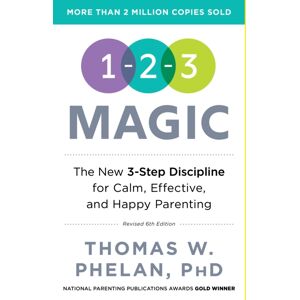 Sourcebooks, Inc 1-2-3 Magic : 3-Step Discipline For Calm, Effective, And Happy Parenting Sourcebooks, Inc 1-2-3 Magic : 3-Step Discipline For Calm, Effective, And Happy Parenting