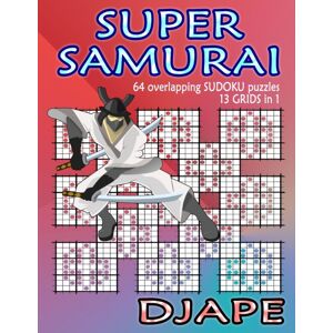 Createspace Independent Publishing Platform Super Samurai Sudoku : 64 Overlapping Puzzles, 13 Grids In 1! Createspace Independent Publishing Platform Super Samurai Sudoku : 64 Overlapping Puzzles, 13 Grids In 1!