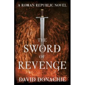 Globe Pequot Press The Sword Of Revenge : A Roman Republic Novel Globe Pequot Press The Sword Of Revenge : A Roman Republic Novel
