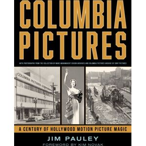 Rowman & Littlefield Columbia Pictures : A Century Of Hollywood Motion Picture Magic Rowman & Littlefield Columbia Pictures : A Century Of Hollywood Motion Picture Magic