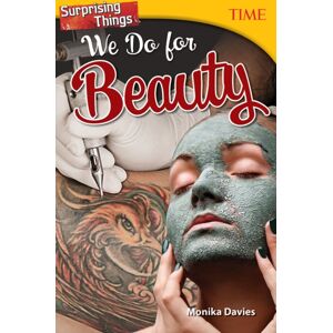 Teacher Created Materials, Inc Surprising Things We Do For Beauty Teacher Created Materials, Inc Surprising Things We Do For Beauty