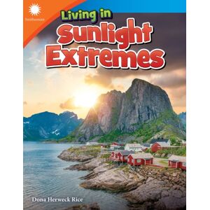 Teacher Created Materials, Inc Living In Sunlight Extremes Teacher Created Materials, Inc Living In Sunlight Extremes
