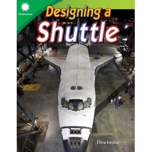 Teacher Created Materials, Inc Designing A Shuttle Teacher Created Materials, Inc Designing A Shuttle