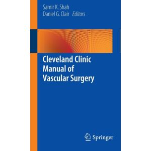 Springer-Verlag New York Inc. Cleveland Clinic Manual Of Vascular Surgery Springer-Verlag New York Inc. Cleveland Clinic Manual Of Vascular Surgery