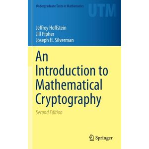 Springer-Verlag New York Inc. An Introduction To Mathematical Cryptography Springer-Verlag New York Inc. An Introduction To Mathematical Cryptography