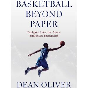 University of Nebraska Press Basketball Beyond Paper : Insights Into The Game'S Analytics Revolution University of Nebraska Press Basketball Beyond Paper : Insights Into The Game'S Analytics Revolution