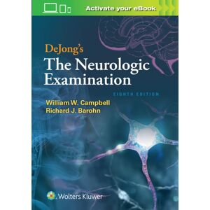 Lippincott Williams and Wilkins Dejong'S The Neurologic Examination Lippincott Williams and Wilkins Dejong'S The Neurologic Examination