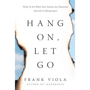 Tyndale House Publishers Hang On, Let Go Tyndale House Publishers Hang On, Let Go