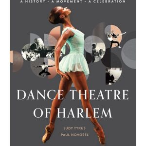 Kensington Publishing Dance Theatre Of Harlem : A History, A Movement, A Celebration Kensington Publishing Dance Theatre Of Harlem : A History, A Movement, A Celebration