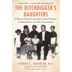 Kensington Publishing The Ditchdigger'S Daughters : A Black Family'S Astonishing Success Story Kensington Publishing The Ditchdigger'S Daughters : A Black Family'S Astonishing Success Story