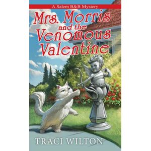 Kensington Publishing Mrs. Morris And The Venomous Valentine Kensington Publishing Mrs. Morris And The Venomous Valentine