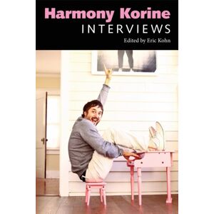University Press of Mississippi Harmony Korine : Interviews University Press of Mississippi Harmony Korine : Interviews
