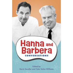 University Press of Mississippi Hanna And Barbera : Conversations University Press of Mississippi Hanna And Barbera : Conversations