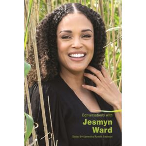 University Press of Mississippi Conversations With Jesmyn Ward University Press of Mississippi Conversations With Jesmyn Ward